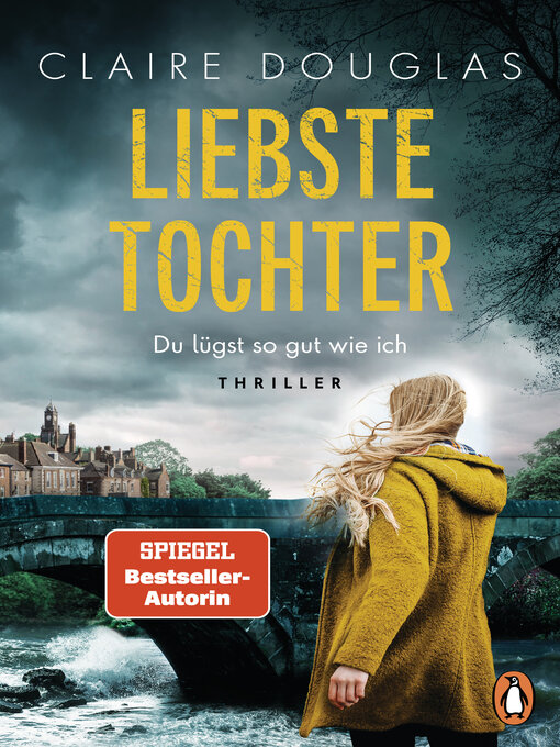 Title details for Liebste Tochter – Du lügst so gut wie ich by Claire Douglas - Available